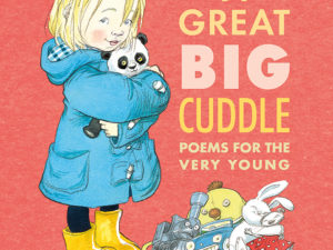 A Great Big Cuddle: Poems for the Very Young