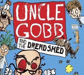 Uncle Gobb and the Dread Shed