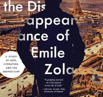 The Disappearance of Emile Zola: Love, Literature, and the Dreyfus Case