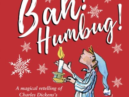 Bah! Humbug!: Every Christmas Needs a Little Scrooge