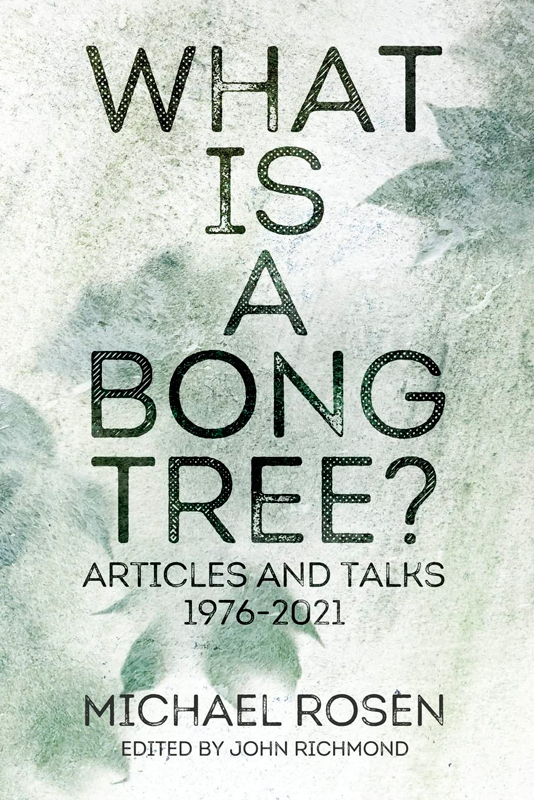 What is a Bong Tree? Articles and Talks 1976-2021