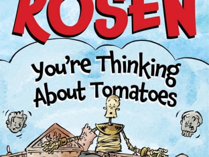 You’re Thinking about Tomatoes